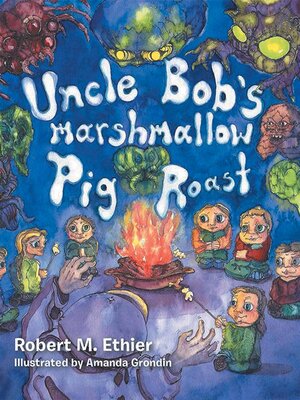 cover image of Uncle Bob's Marshmallow Pig Roast